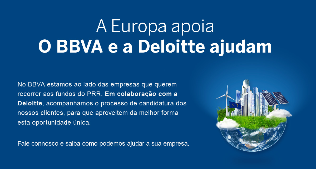A Europa apoia, o BBVA e a Deloitte ajudam