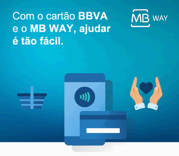 Com o cartão BBVA e o MB Way, ajudar é tão fácil.