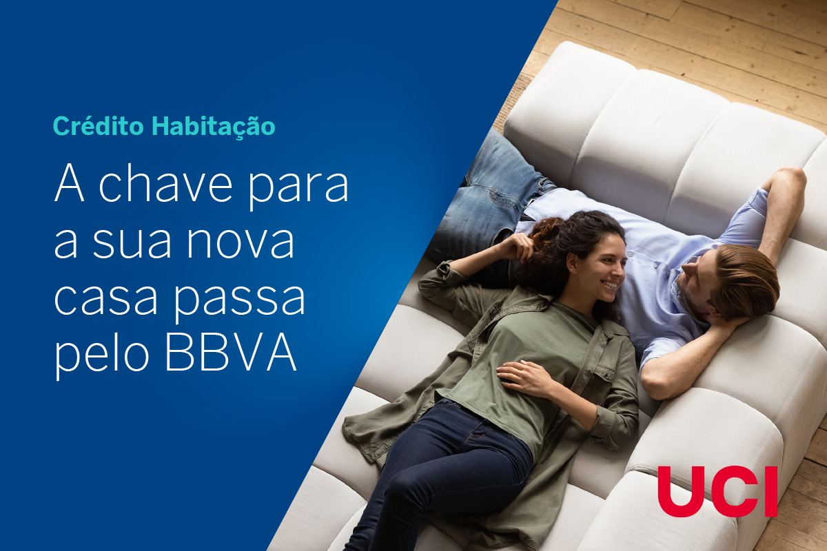 Crédito Habitação. A chave para a sua nova casa passa pelo BBVA