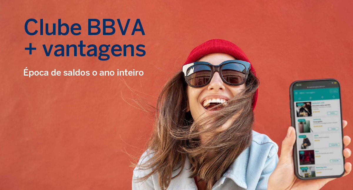 Clube BBVA + vantagens // Época de saldos o ano inteiro