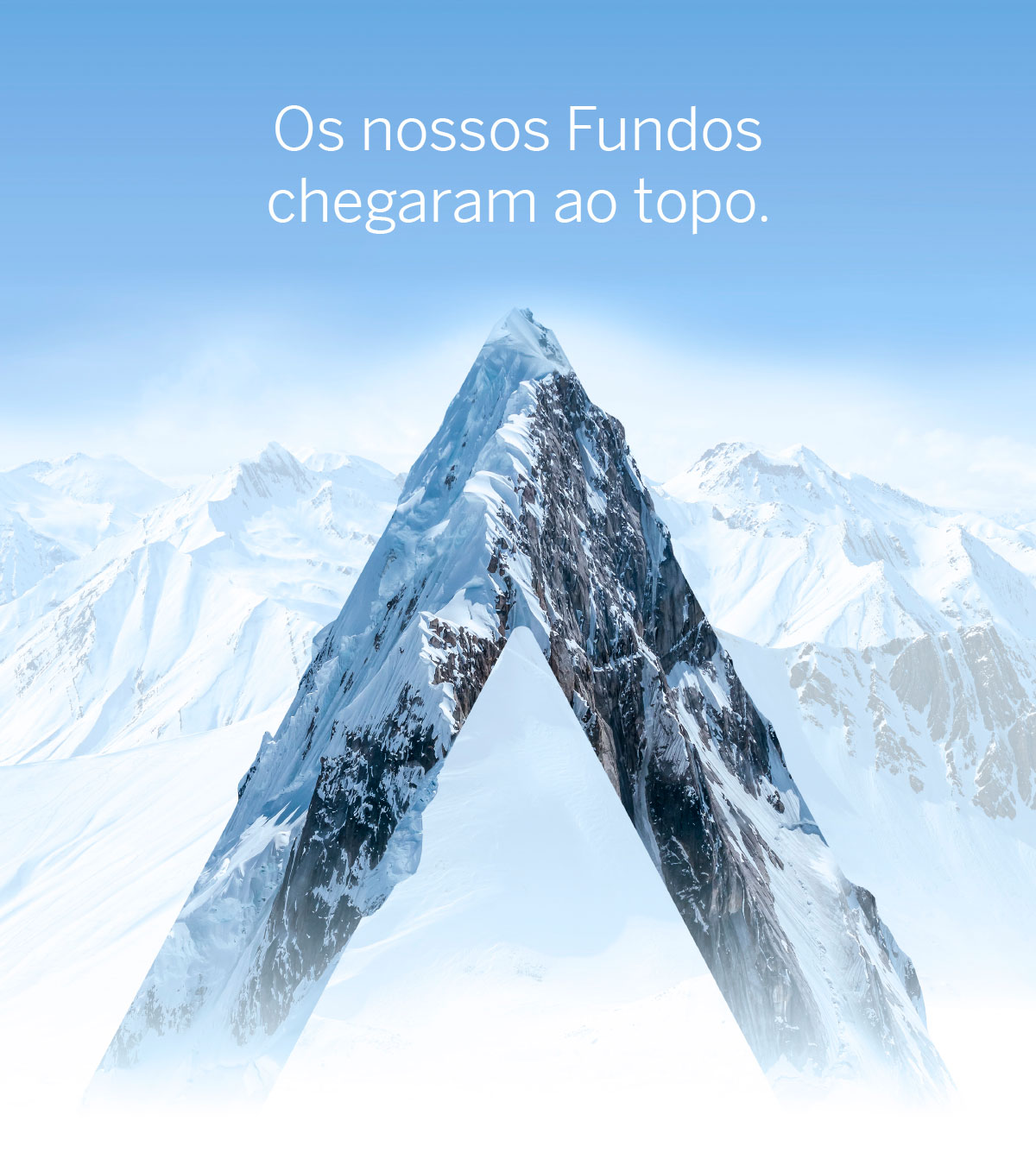 Os nossos Fundos chegaram ao topo.